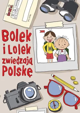 Bolek i Lolek zwiedzają Polskę - Zuzanna Kiełbasińska