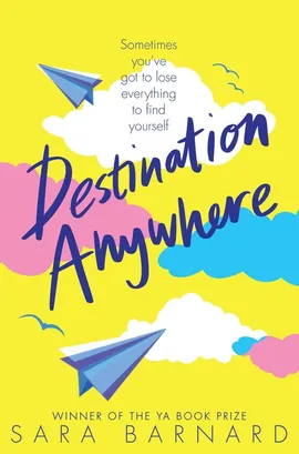 Destination Anywhere - Sara Barnard