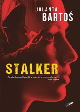 Stalker - Jolanta Bartoś