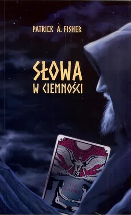 Słowa w ciemności - Fisher Patrick A.