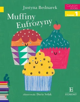 Muffiny Eufrozyny Czytam sobie - Justyna Bednarek