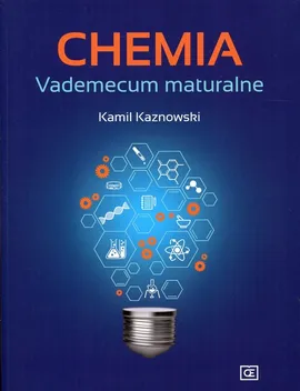 Chemia Vademecum maturalne - Kamil Kaznowski