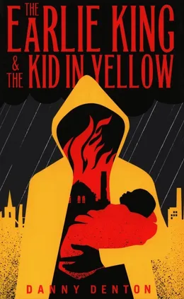 The Earlie King The Kid in Yellow - Danny Denton