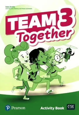 Team Together 3 Activity Book - Tessa Lochowski, Michelle Mahony, Ines Avello