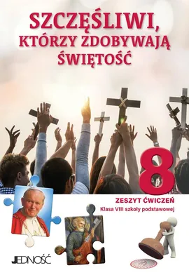 Katechizm 8 Ćwiczenia Szczęśliwi którzy zdobywają świętość - Elżbieta Kondrak, Krzysztof Mielnicki, Agnieszka Sętorek