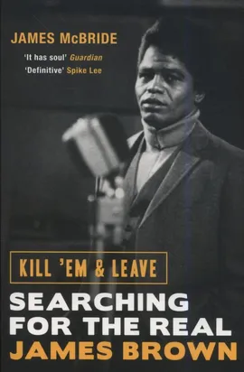 Kill 'Em and Leave - James McBride