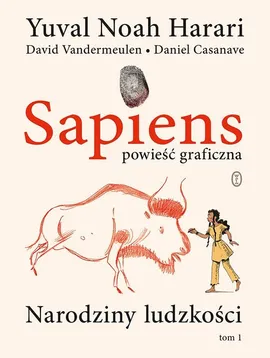 Sapiens Powieść graficzna - Harari Yuval Noah, David Vandermeulen