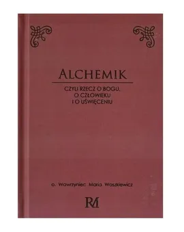 Alchemik - Waszkiewicz Wawrzyniec Maria