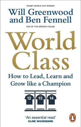 World Class - Ben Fennell, Will Greenwood