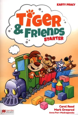 Tiger&Friends Starter Karty Pracy - Mark Ormerod, Anna Parr-Modrzejewska, Carol Read