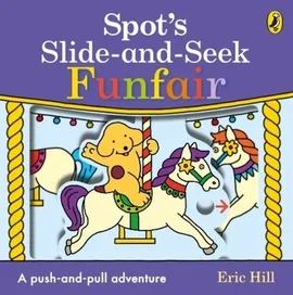 Spots Slide and Seek Funfair - Eric Hill