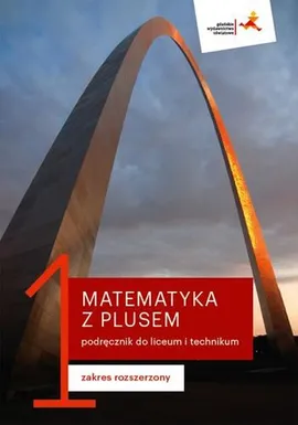 Matematyka z plusem 1 Podręcznik Zakres rozszerzony - Małgorzata Dobrowolska, Marcin Karpiński, Jacek Lech