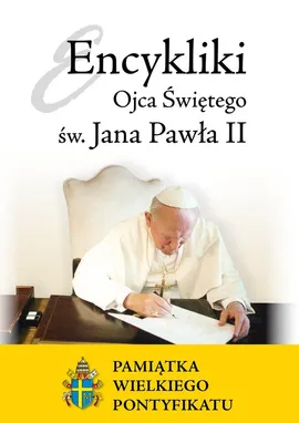 Encykliki Ojca Świętego św. Jana Pawła II - Jan Paweł II