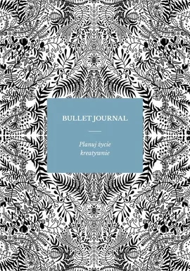 Bullet Journal - Sylwia Kawalerowicz