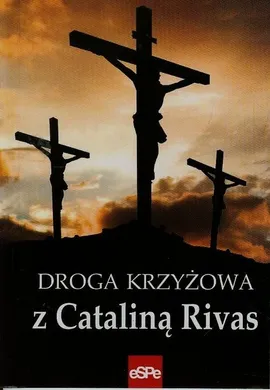 Droga krzyżowa z Cataliną Rivas - Anna Matusiak