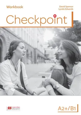 Checkpoint A2+/B1 Zeszyt ćwiczeń - Lynda Edwards, David Spencer