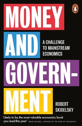Money and Government - Robert Skidelsky