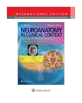 Neuroanatomy in Clinical Context 9e - Haines Duane E.