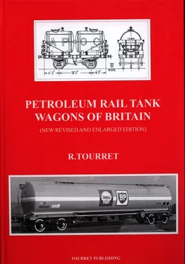 Petroleum rail tank wagons of Britain - R Tourret