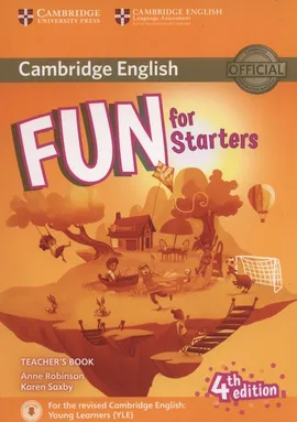 Fun for Starters Teacher’s Book + Downloadable Audio - Anne Robinson, Karen Saxby