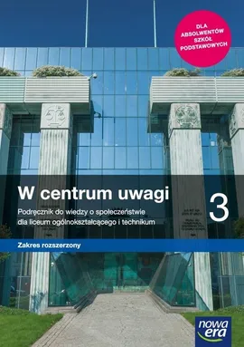 W centrum uwagi 3 Podręcznik Zakres rozszerzony - Sławomir Drelich, Arkadiusz Janicki, Justyna Kięczkowska
