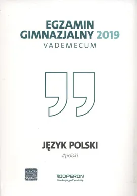 Egzamin gimnazjalny 2019 Vademecum Język polski - Jolanta Pol