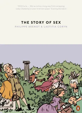 The Story of Sex - Philippe Brenot, Laetitia Coryn