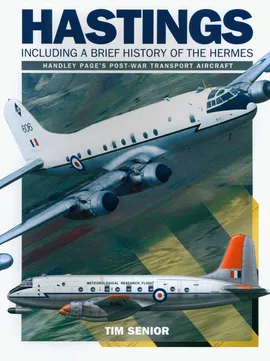 Hastings - Including a Brief History of the Hermes - Tim Senior