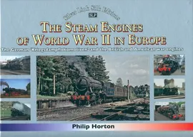 The Steam Engines of World War II in Europe - Phil Horton