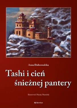 Tashi i cień śnieżnej pantery - Anna Dobrowolska