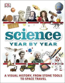 Science Year by Year - Clive Gifford, Philip Parker, Susan Kennedy