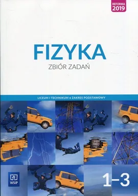 Fizyka 1-3 Zbiór zadań Zakres podstawowy - Ludwik Lehman, Witold Polesiuk, Wojewoda Grzegorz F.