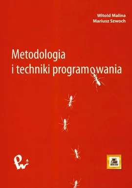 Metodologia i techniki programowania - Witold Malina, Mariusz Szwoch