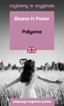 Pollyanna. - Porter Eleanor H.