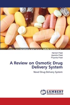 A Review on Osmotic Drug Delivery System - Harnish Patel