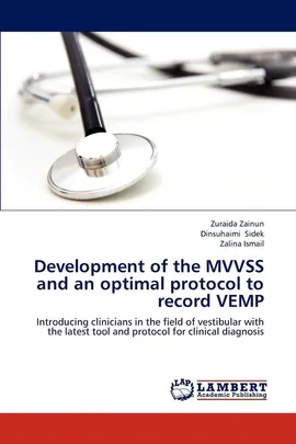 Development of the MVVSS and an optimal protocol to record VEMP - Zuraida Zainun