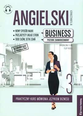 Angielski w tłumaczeniach Business Część 3 - Magdalena Filak, Filip Radej