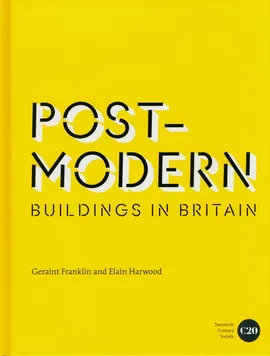 Post-Modern Buildings in Britain - Geraint Franklin, Elain Harwood