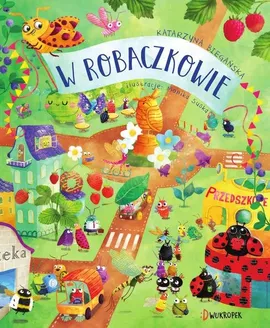 W Robaczkowie - Katarzyna Biegańska