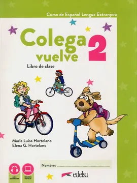 Colega vuelve 2 podręcznik + ćwiczenia + carpeta + zawartość online - Hortelano Elena Gonzales, Hortelano Maria Luisa