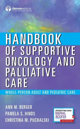 Handbook of Supportive Oncology and Palliative Care - Ann M. Berger