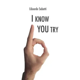 I know you try - Edoardo Sabatti