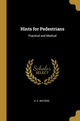 Hints for Pedestrians - G. C. Watson