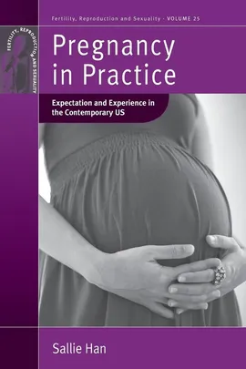 Pregnancy in Practice - Sallie Han