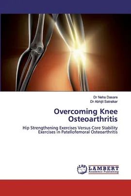 Overcoming Knee Osteoarthritis - Dr Neha Dasare
