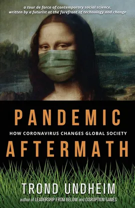 Pandemic Aftermath - Trond Undheim