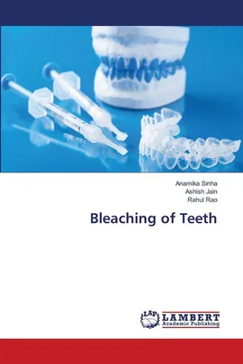 Bleaching of Teeth - Anamika Sinha