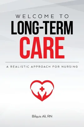 Welcome to Long-term Care - Bilquis Ali