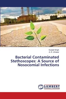 Bacterial Contaminated Stethoscopes - Gurjeet Singh