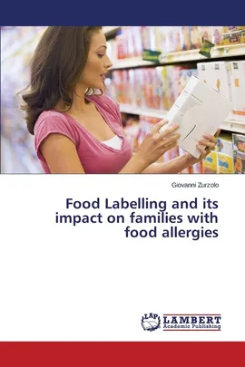 Food Labelling and Its Impact on Families with Food Allergies - Giovanni Zurzolo